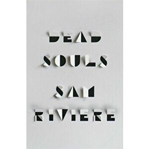 Dead Souls, Hardback - Sam Riviere imagine