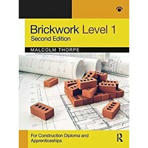 Brickwork Level 1, Paperback - Malcolm Thorpe imagine