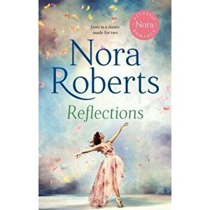 Reflections, Paperback - Nora Roberts imagine