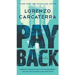 Payback. A Novel, Paperback - Lorenzo Carcaterra imagine