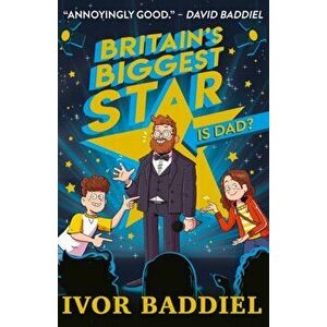 Britain's Biggest Star ... Is Dad?, Paperback - Ivor Baddiel imagine