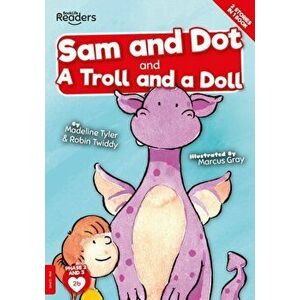 Sam And Dot And A Troll And A Doll, Paperback - Robin Twiddy imagine