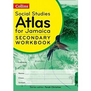 Collins Social Studies Atlas for Jamaica Workbook for grades 7, 8 and 9, Paperback - Naam Thomas imagine