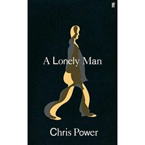 Lonely Man, Hardback - Chris Power imagine