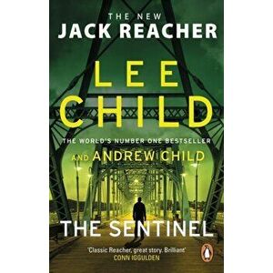 Sentinel. (Jack Reacher 25), Paperback - Andrew Child imagine