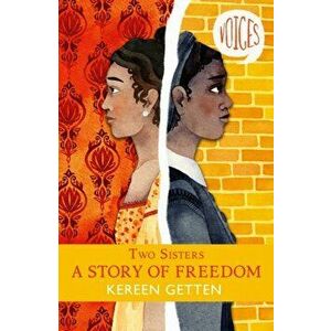 Two Sisters: A Story of Freedom, Paperback - Kereen Getten imagine