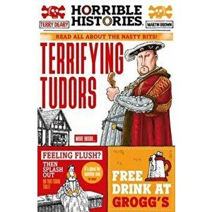 Terrifying Tudors, Paperback - Terry Deary imagine