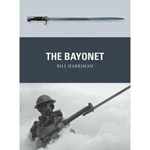 Bayonet, Paperback - Bill Harriman imagine