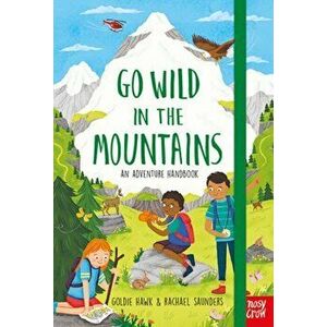 Go Wild in the Mountains, Hardback - Goldie Hawk imagine