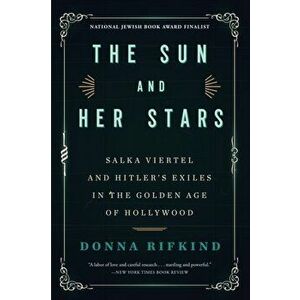 Sun And Her Stars, Paperback - Donna Rifkind imagine