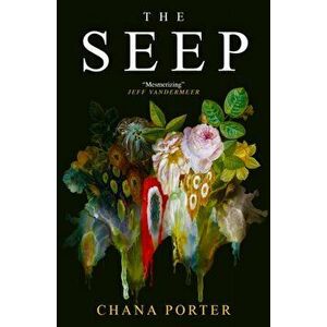 Seep, Paperback - Chana Porter imagine