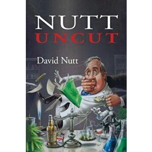 Nutt Uncut, Paperback - David Nutt imagine
