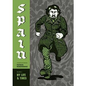 My Life & Times: Spain Vol. 3, Paperback - Patrick Rosenkranz imagine