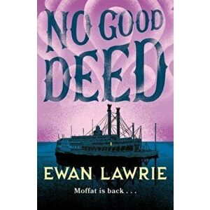 No Good Deed, Paperback - Ewan Lawrie imagine