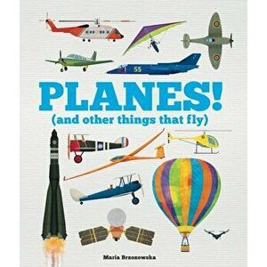 Planes! (and Other Things that Fly), Hardback - Bryony Davies imagine