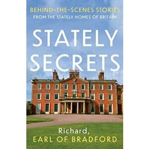 Stately Secrets, Paperback - Richard Bradford imagine