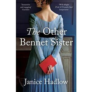Other Bennet Sister, Paperback - Janice Hadlow imagine