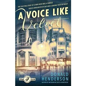 Voice Like Velvet, Paperback - Donald Henderson imagine