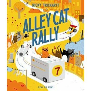 Alley Cat Rally, Hardback - Ricky Trickartt imagine