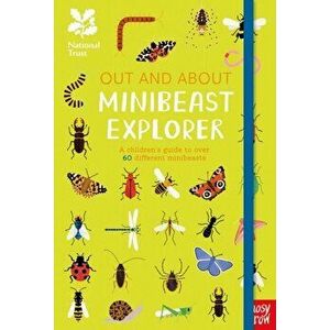 National Trust: Out and About Minibeast Explorer. A children's guide to over 60 different minibeasts, Hardback - Robyn Swift imagine