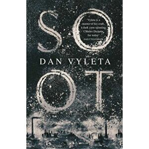 Soot, Paperback - Dan Vyleta imagine