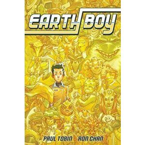 Earth Boy, Paperback - Ron Chan imagine
