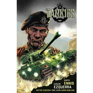 Tankies, Paperback - Garth Ennis imagine