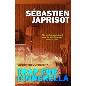 Trap for Cinderella, Paperback - Sebastien Japrisot imagine