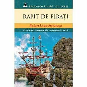Rapit de pirati - Robert Louis Stevenson imagine