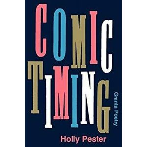 Comic Timing, Paperback - Holly Pester imagine