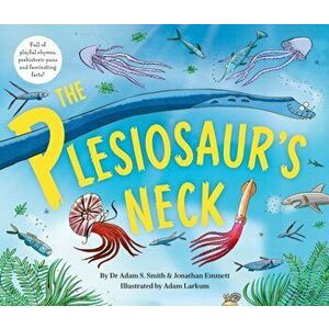 Plesiosaur's Neck, Paperback - Dr Adam S. Smith imagine