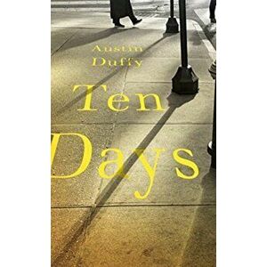 Ten Days, Paperback - Austin Duffy imagine