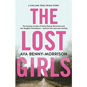 Lost Girls, Paperback - Ava Benny-Morrison imagine