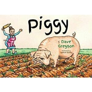 Piggy, Paperback - Dave Gregson imagine