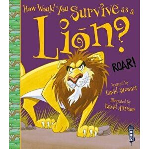 How Would You Survive As A Lion?, Paperback - David Stewart imagine