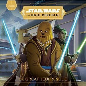 Star Wars The High Republic: The Great Jedi Rescue, Paperback - Cavan Scott imagine
