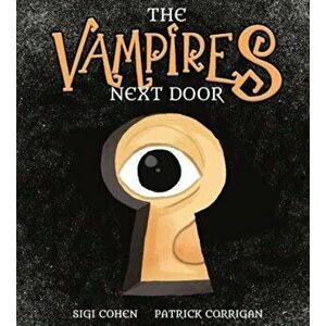 Vampires Next Door, Paperback - Sigi Cohen imagine