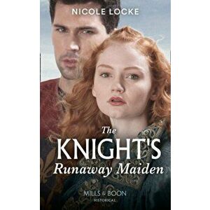 Knight's Runaway Maiden, Paperback - Nicole Locke imagine
