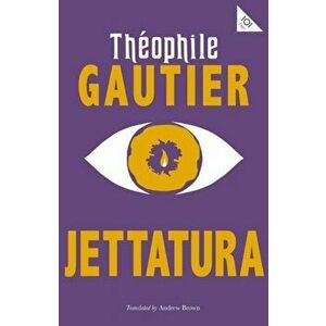 Jettatura, Paperback - Theophile Gautier imagine