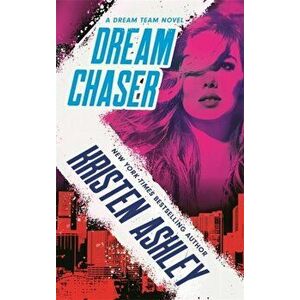 Dream Chaser, Paperback - Kristen Ashley imagine