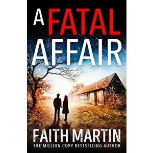 Fatal Affair, Paperback - Faith Martin imagine