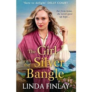 Girl with the Silver Bangle, Paperback - Linda Finlay imagine