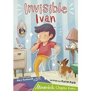 Invisible Ivan. (Lime Chapter Reader), Paperback - Katie Dale imagine