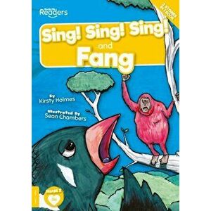 Sing! Sing! Sing! and Fang, Paperback - Kirsty Holmes imagine