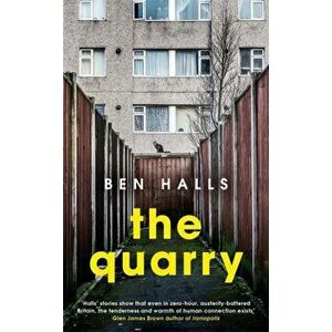 Quarry, Paperback - Ben Halls imagine