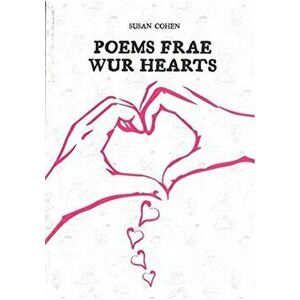 Poems Frae Wur Hearts, Paperback - Susan Cohen imagine
