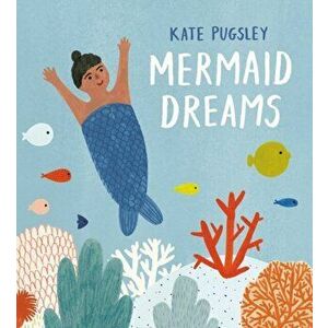 Mermaid Dreams, Board book - Kate Pugsley imagine