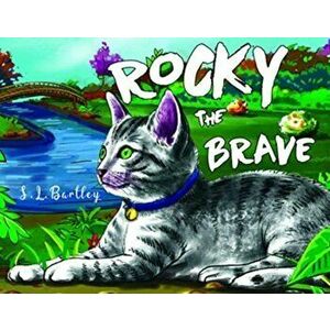 Rocky the Brave, Paperback - S. L. Bartley imagine