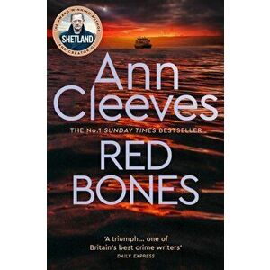 Red Bones, Paperback - Ann Cleeves imagine