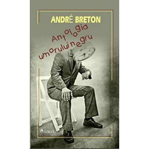 Antolologia umorului negru - Andre Breton imagine